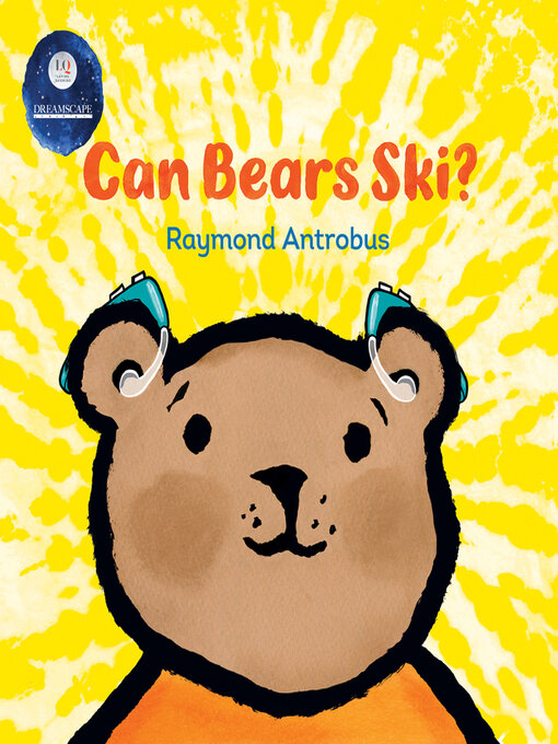 Title details for Can Bears Ski? by Raymond Antrobus - Available